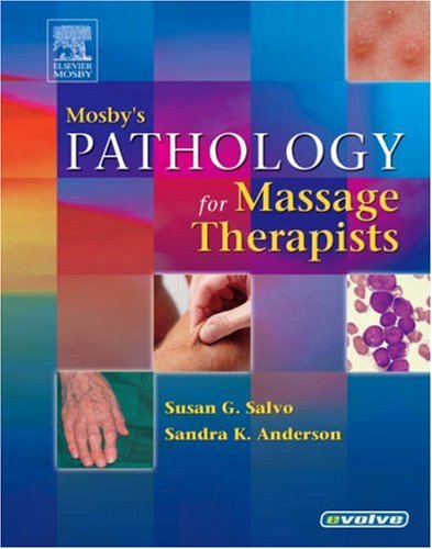 9780323026529: Mosby's Pathology for Massage Therapists: Mosby's Pathology for Massage Therapists