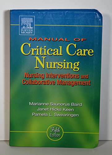 Stock image for Manual of Critical Care Nursing: Nursing Interventions and Collab for sale by Hawking Books