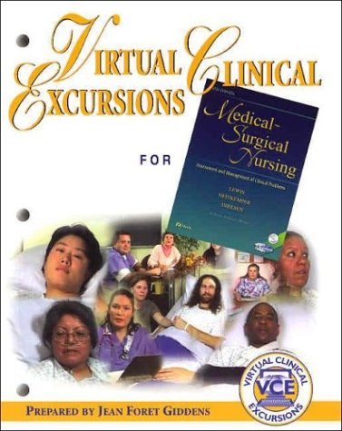 Virtual Clinical Excursions 1.0 to Accompany Medical-Surgical Nursing: Assessment and Management of Clinical Problems (9780323026932) by Giddens PhD RN FAAN, Jean Foret; Sullins PhD, Ellen; Long RN DNSc, Gina; Kelly MD, Michael; Lewis, Sharon; Giddens, Jean; Tashiro, Jay; Sullins,...