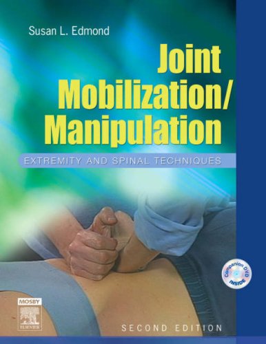 9780323027267: Joint Mobilization/Manipulation: Extremity And Spinal Techniques