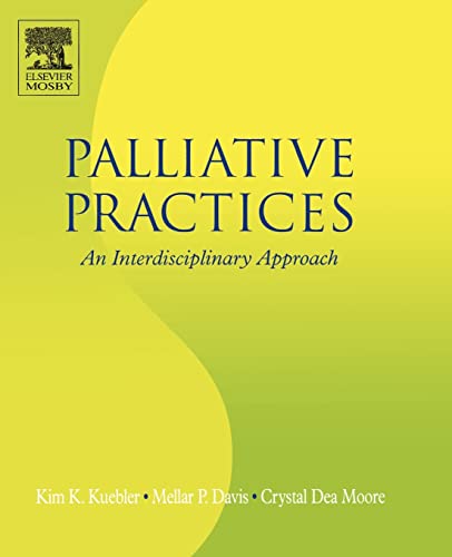 Imagen de archivo de Palliative Practices: An Interdisciplinary Approach a la venta por Indiana Book Company