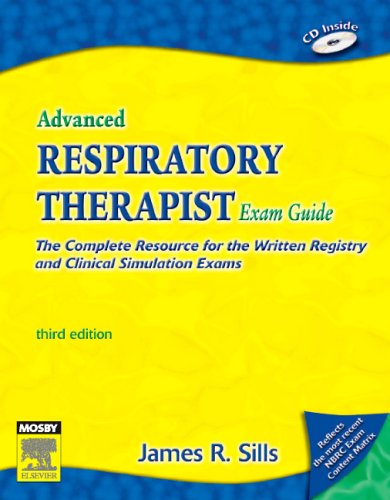 Imagen de archivo de Advanced Respiratory Therapist Exam Guide: The Complete Resource for the Written Registry and Clinical Simulation Exams a la venta por SecondSale