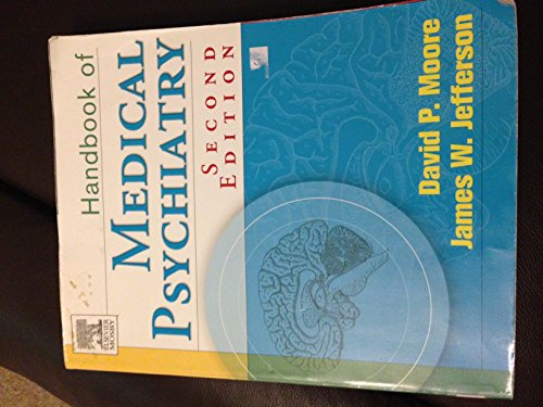 Handbook of Medical Psychiatry (9780323029117) by David Moore; James Jefferson