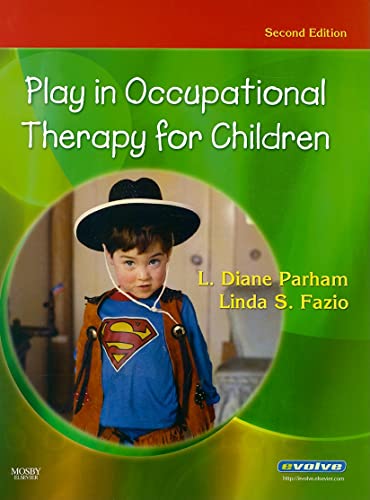 9780323029544: Play in Occupational Therapy for Children