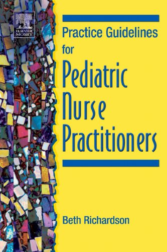 Beispielbild fr Practice Guidelines for Pediatric Nurse Practitioners zum Verkauf von Idaho Youth Ranch Books