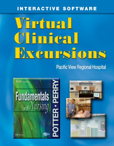 Virtual Clinical Excursions 3.0 to Accompany Fundamentals of Nursing (9780323030397) by Patricia Ann Potter; Anne Perry