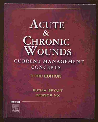 Stock image for Acute & Chronic Wounds: Current Management Concepts, 3rd Edition for sale by Books From California