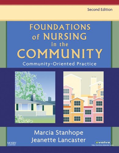 Stock image for Foundations of Nursing in the Community: Community-Oriented Practice for sale by Wonder Book