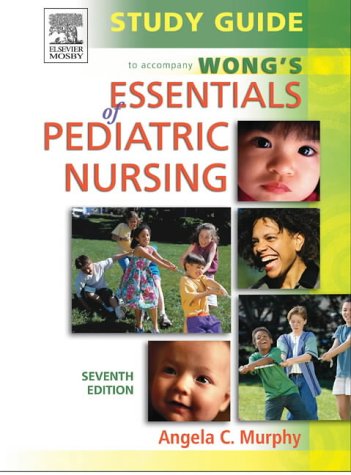 9780323032308: Study Guide to Accompany Wong's Essentials of Pediatric Nursing