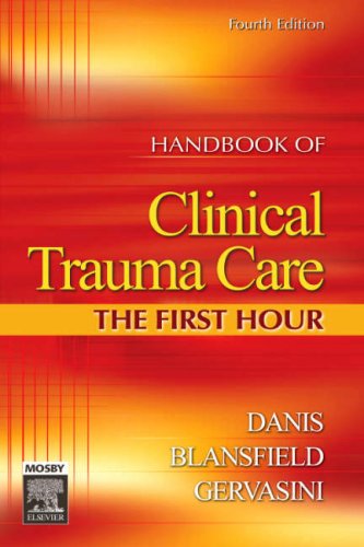 Stock image for Handbook of Clinical Trauma Care: The First Hour for sale by BooksRun