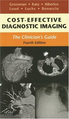 Stock image for Cost Effective Diagnostic Imaging: The Clinician's Guide for sale by HPB-Red