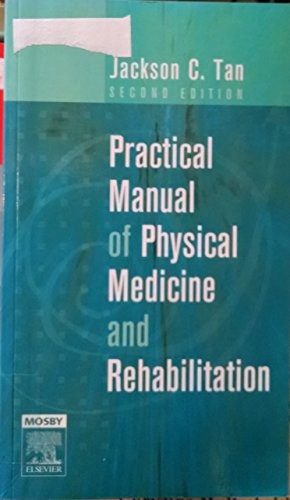 Beispielbild fr Practical Manual of Physical Medicine and Rehabilitation: Diagnostics, Therapeutics and Basic Problems zum Verkauf von HPB-Red