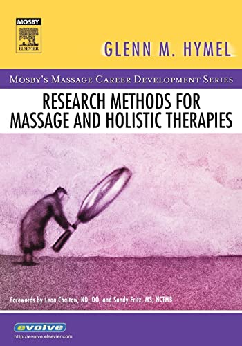 Research Methods for Massage and Holistic Therapies (9780323032926) by Glenn Hymel