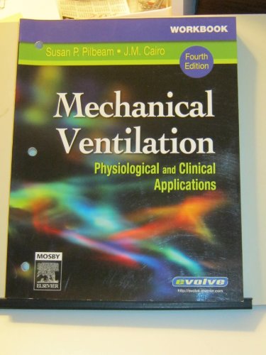 9780323032964: Workbook for Mechanical Ventilation: Physiological and Clinical Applications