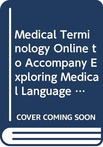 Medical Terminology Online to Accompany Exploring Medical Language (User Guide, Access Code and Textbook Package) (9780323033770) by LaFleur Brooks RN BEd, Myrna