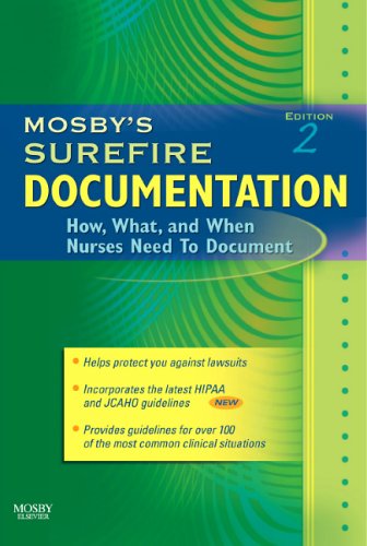 9780323034340: Mosby's Surefire Documentation: How, What, and When Nurses Need To Document, 2e