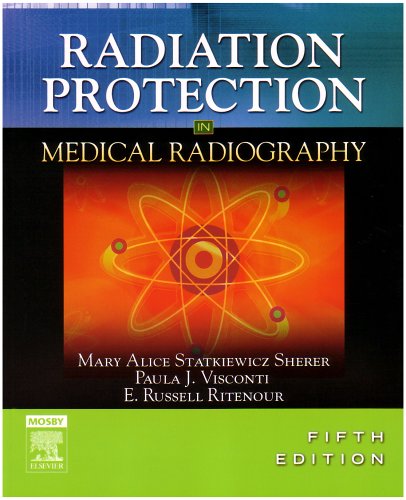 Imagen de archivo de Radiation Protection in Medical Radiography a la venta por Better World Books