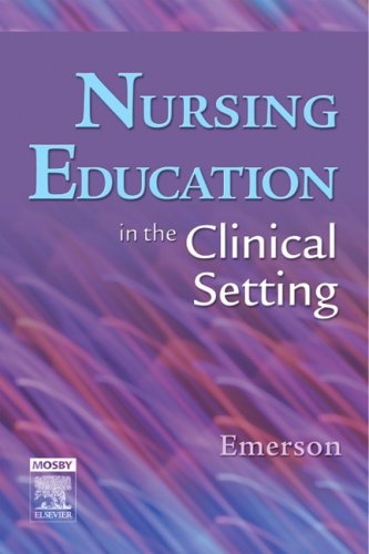 Beispielbild fr Nursing Education in the Clinical Setting zum Verkauf von BooksRun