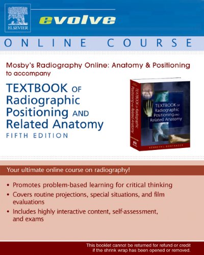 Stock image for Mosby's Radiography Online: Anatomy and Positioning for Textbook of Radiographic Positioning and Related Anatomy : User Guide and Access Code- 6th for sale by a2zbooks