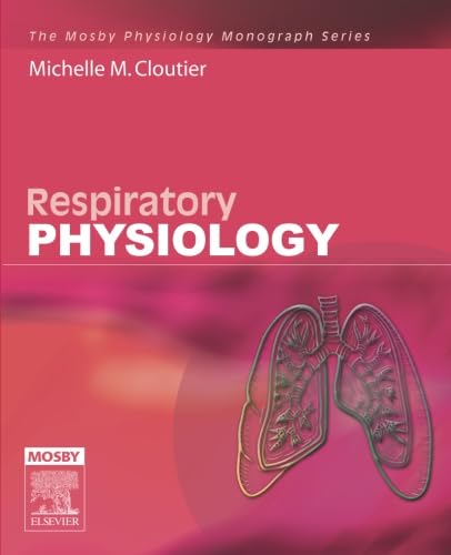 Beispielbild fr Respiratory Physiology: Mosby Physiology Monograph Series, 1e (Mosby's Physiology Monograph) zum Verkauf von BooksRun