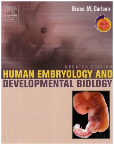 Beispielbild fr Human Embryology and Developmental Biology Updated Edition: With STUDENT CONSULT Online Access zum Verkauf von Once Upon A Time Books