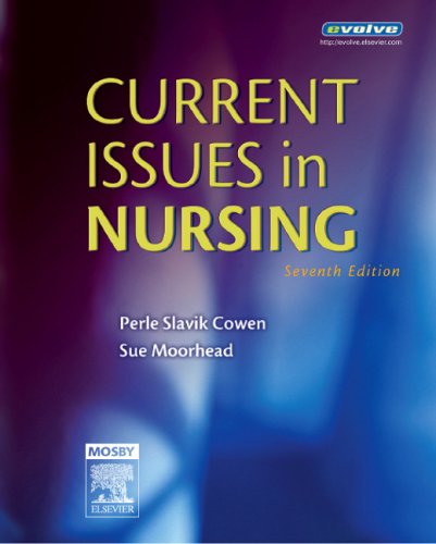 Current Issues in Nursing: Current Issues in Nursing (9780323036528) by Perle Slavik Cowen; Sue Moorhead