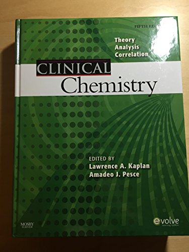 9780323036580: Clinical Chemistry: Theory, Analysis, Correlation