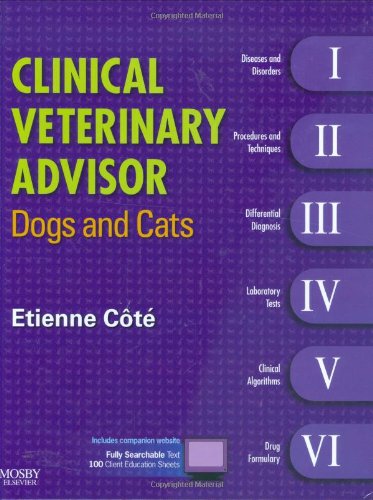 Beispielbild fr Clinical Veterinary Advisor: Dogs and Cats zum Verkauf von AwesomeBooks