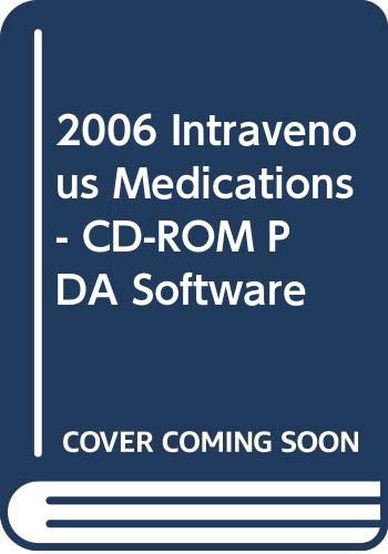 Beispielbild fr 2006 Intravenous Medications: Handheld Pda Software ONLY, 22nd Ed - CD zum Verkauf von a2zbooks