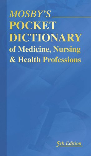 Beispielbild fr Mosby's Pocket Dictionary of Medicine, Nursing & Health Professions zum Verkauf von SecondSale