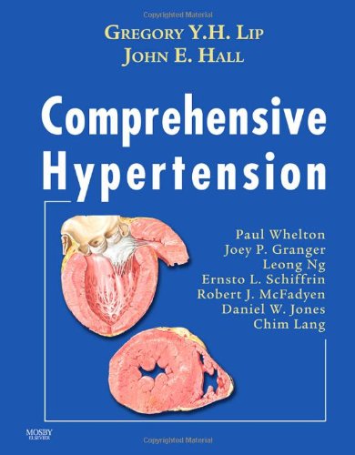 Comprehensive Hypertension (9780323039611) by Hall PhD, John E.; Lip, Gregory Y. H.