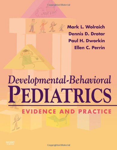 Stock image for Developmental-Behavioral Pediatrics: Evidence and Practice : Text with CD-ROM for sale by Better World Books: West