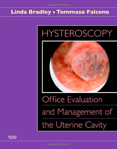 Beispielbild fr Hysteroscopy: Office Evaluation and Management of the Uterine Cavity : Text with DVD-ROM zum Verkauf von Better World Books