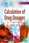 Stock image for Calculation of Drug Dosages, Revised Reprint: A Work Text for sale by Books From California