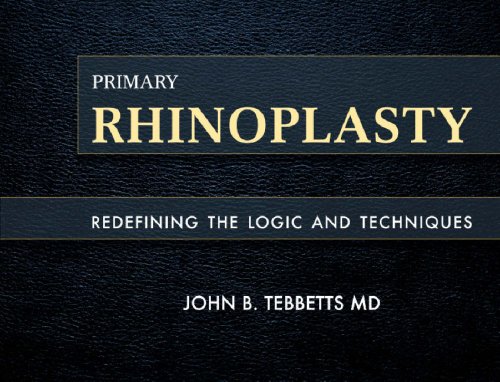9780323041119: Primary Rhinoplasty: Redefining the Logic and Techniques