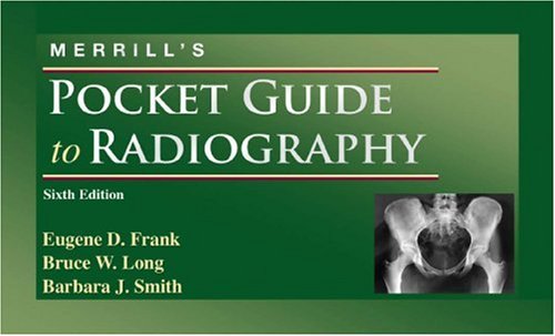 Beispielbild fr Merrill's Pocket Guide to Radiography zum Verkauf von Better World Books: West