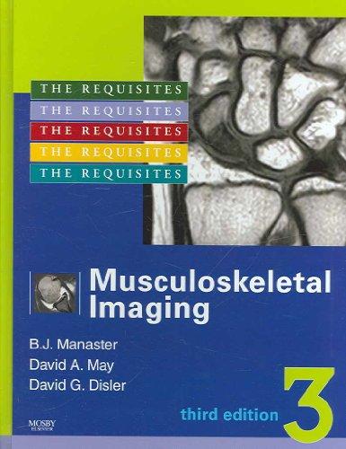 Beispielbild fr Musculoskeletal Imaging: The Requisites (Requisites in Radiology) zum Verkauf von Irish Booksellers
