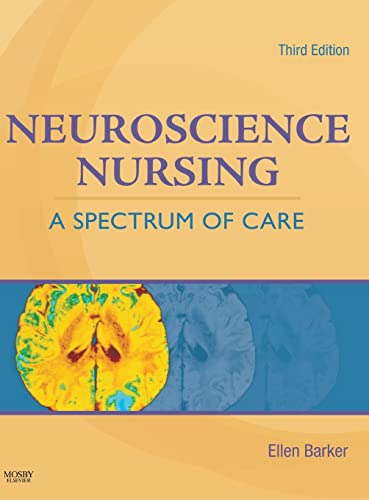 Stock image for Neuroscience Nursing: A Spectrum of Care for sale by BooksRun