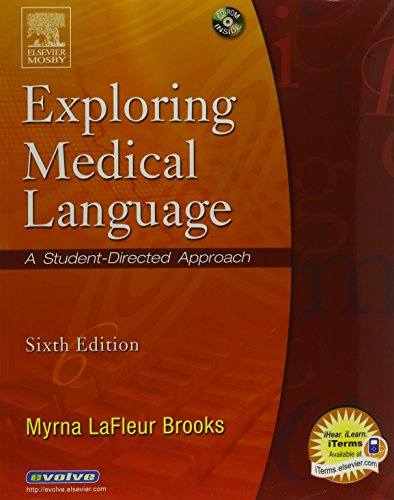 MEDICAL TERMINOLOGY ONLINE TO ACCOMPANY EXPLORING MEDICAL LANGUAGE (User Guide, Access Code, Textbook, Audio CDs and Mosby's Dictionary 7e Package) - Brooks, Myrna LaFleur