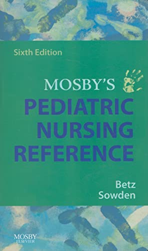 Imagen de archivo de Mosby's Pediatric Nursing Reference, 6e a la venta por One Planet Books