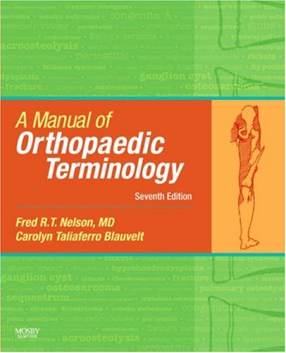 Imagen de archivo de A Manual of Orthopaedic Terminology: Book and Website a la venta por BooksRun