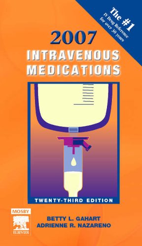 Beispielbild fr 2007 Intravenous Medications: A Handbook for Nurses and Health Professionals zum Verkauf von HPB-Red