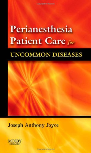 Beispielbild fr Perianesthesia Patient Care for Uncommon Diseases zum Verkauf von Better World Books