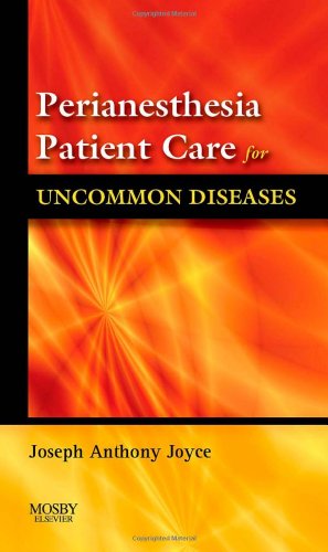 Stock image for Perianesthesia Patient Care for Uncommon Diseases for sale by Better World Books