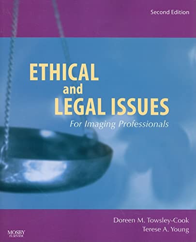 Stock image for Ethical and Legal Issues for Imaging Professionals (Towsley-Cook, Ethical and Legal Issues for Imaging Professionals) for sale by New Legacy Books