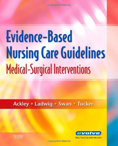 Imagen de archivo de Evidence-Based Nursing Care Guidelines : Medical-Surgical Interventions a la venta por Better World Books