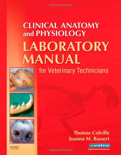 Beispielbild fr Clinical Anatomy and Physiology Laboratory Manual for Veterinary Technicians zum Verkauf von BooksRun