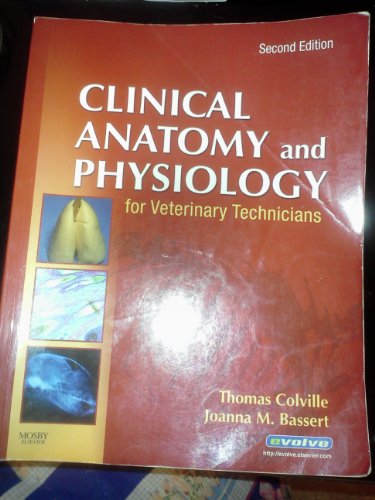 Stock image for Clinical Anatomy and Physiology for Veterinary Technicians for sale by Reliant Bookstore
