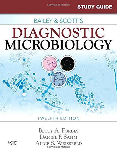 Beispielbild fr Study Guide for Bailey and Scott's Diagnostic Microbiology zum Verkauf von BooksRun