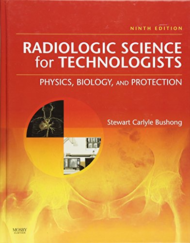 Beispielbild fr Radiologic Science for Technologists: Physics, Biology, and Protection zum Verkauf von BooksRun